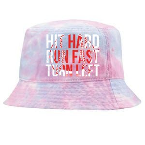 Hit Hard Run Fast Turn Left Funny Tee For Sport Lovers Gift Tie-Dyed Bucket Hat