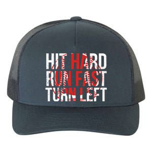 Hit Hard Run Fast Turn Left Funny Tee For Sport Lovers Gift Yupoong Adult 5-Panel Trucker Hat