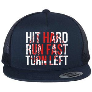 Hit Hard Run Fast Turn Left Funny Tee For Sport Lovers Gift Flat Bill Trucker Hat