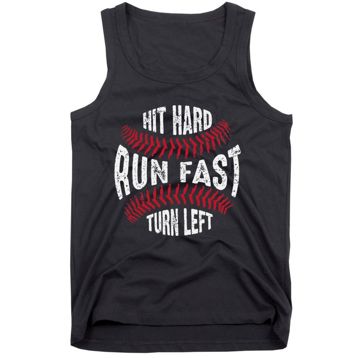 Hit Hard Run Fast Turn Left Softball Tank Top