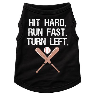 Hit Hard Run Fast Turn Left Baseball Softball Fan Doggie Tank