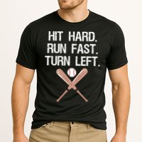 Hit Hard Run Fast Turn Left Baseball Softball Fan Cooling Performance Crew T-Shirt