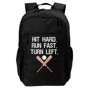 Hit Hard Run Fast Turn Left Baseball Softball Fan Daily Commute Backpack