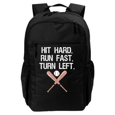 Hit Hard Run Fast Turn Left Baseball Softball Fan Backpack