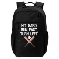 Hit Hard Run Fast Turn Left Baseball Softball Fan Backpack