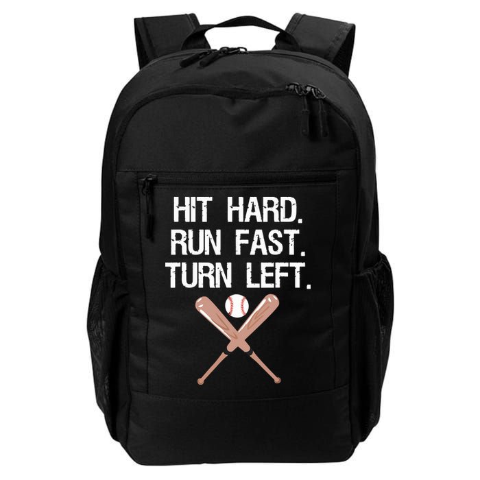 Hit Hard Run Fast Turn Left Baseball Softball Fan Backpack