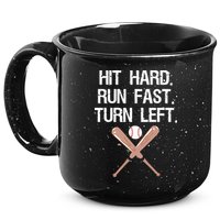 Hit Hard Run Fast Turn Left Baseball Softball Fan 15oz Campfire Ceramic Mug