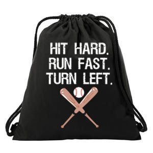 Hit Hard Run Fast Turn Left Baseball Softball Fan Drawstring Bag