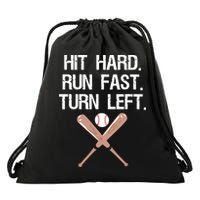 Hit Hard Run Fast Turn Left Baseball Softball Fan Drawstring Bag