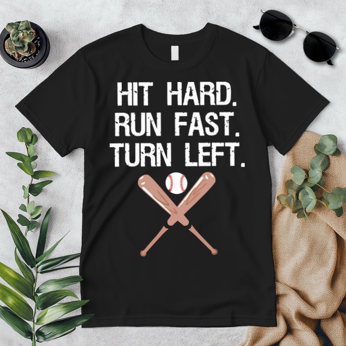 Hit Hard Run Fast Turn Left Baseball Softball Fan Premium T-Shirt