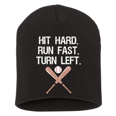 Hit Hard Run Fast Turn Left Baseball Softball Fan Short Acrylic Beanie