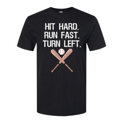 Hit Hard Run Fast Turn Left Baseball Softball Fan Softstyle® CVC T-Shirt