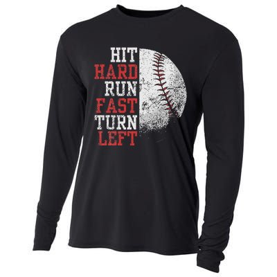 Hit Hard Run Fast Turn Left Funny Baseball Player Fan Cooling Performance Long Sleeve Crew