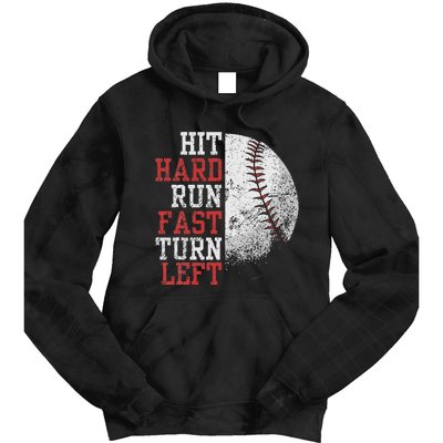 Hit Hard Run Fast Turn Left Funny Baseball Player Fan Tie Dye Hoodie