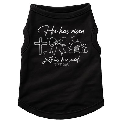 He Has Risen Just As He Said Luke 246 Easter Christian Doggie Tank