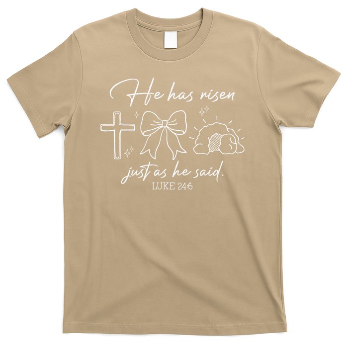 He Has Risen Just As He Said Luke 246 Easter Christian T-Shirt