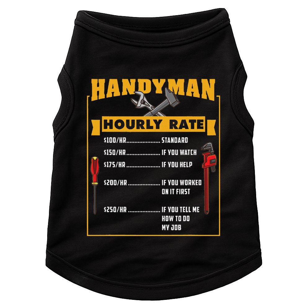 Handyman Hourly Rate Gift For Handyman Dad Doggie Tank