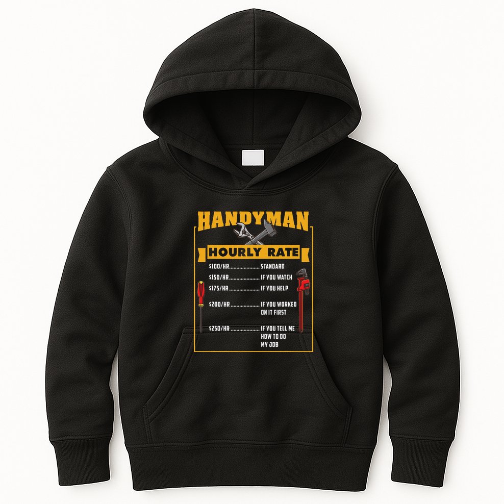 Handyman Hourly Rate Gift For Handyman Dad Kids Hoodie