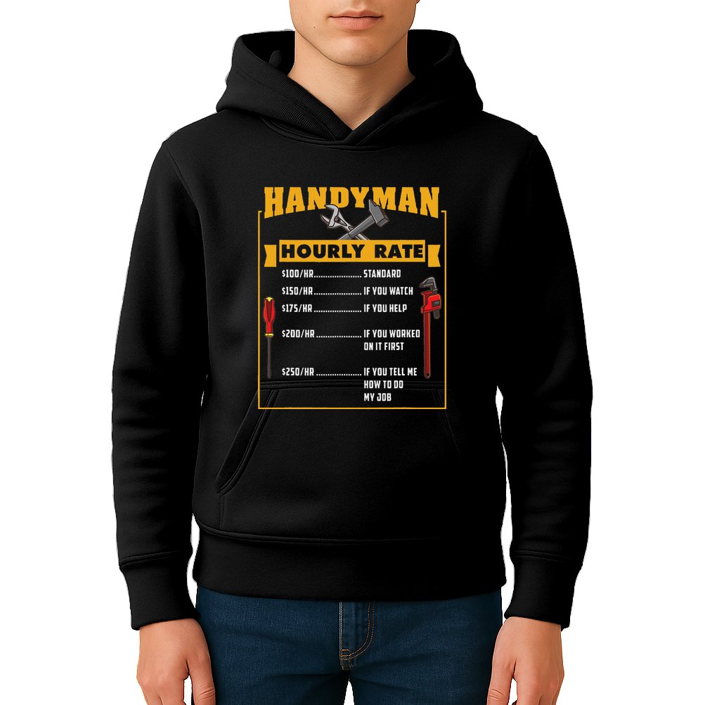 Handyman Hourly Rate Gift For Handyman Dad Kids Hoodie