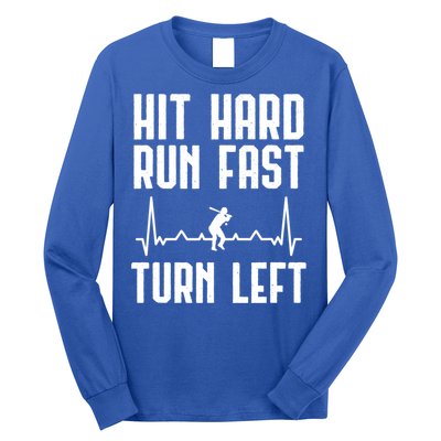 Hit Hard Run Fast Turn Left Baseball Player Technique Cute Gift Long Sleeve Shirt