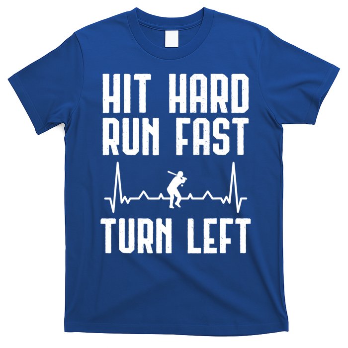 Hit Hard Run Fast Turn Left Baseball Player Technique Cute Gift T-Shirt