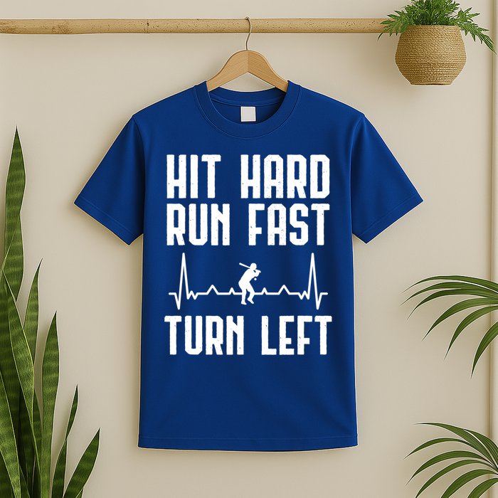 Hit Hard Run Fast Turn Left Baseball Player Technique Cute Gift T-Shirt