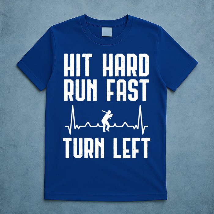 Hit Hard Run Fast Turn Left Baseball Player Technique Cute Gift T-Shirt