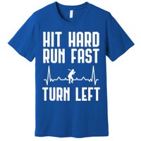 Hit Hard Run Fast Turn Left Baseball Player Technique Cute Gift Premium T-Shirt