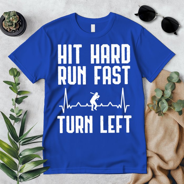 Hit Hard Run Fast Turn Left Baseball Player Technique Cute Gift Premium T-Shirt
