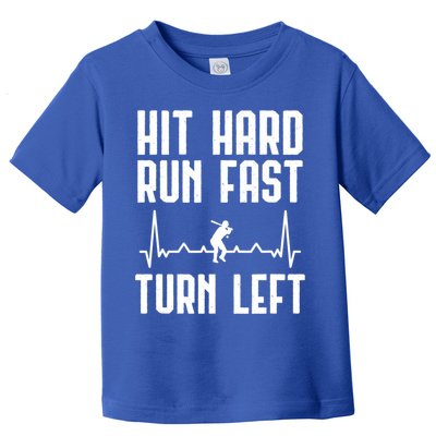 Hit Hard Run Fast Turn Left Baseball Player Technique Cute Gift Toddler T-Shirt