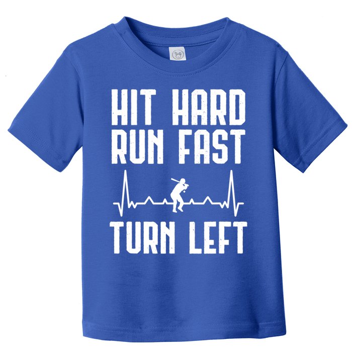 Hit Hard Run Fast Turn Left Baseball Player Technique Cute Gift Toddler T-Shirt