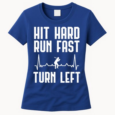 Hit Hard Run Fast Turn Left Baseball Player Technique Cute Gift Womens T-Shirt