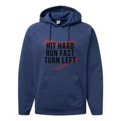 Hit Hard Run Fast Turn Left Baseball Seams Funny Gift Performance Fleece Hoodie