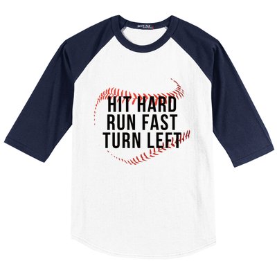 Hit Hard Run Fast Turn Left Baseball Seams Funny Gift Baseball Sleeve Shirt