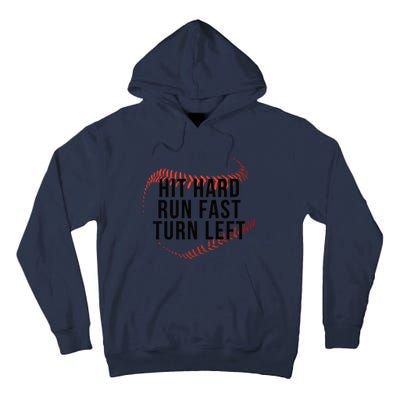 Hit Hard Run Fast Turn Left Baseball Seams Funny Gift Tall Hoodie