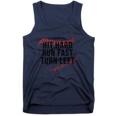 Hit Hard Run Fast Turn Left Baseball Seams Funny Gift Tank Top