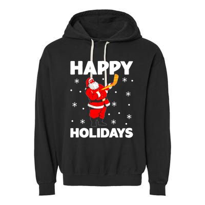 Happy Holidays Santa Ice Hockey Stick Santa Ice Hockey Game Meaningful Gift Garment-Dyed Fleece Hoodie