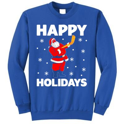 Happy Holidays Santa Ice Hockey Stick Santa Ice Hockey Game Meaningful Gift Sweatshirt