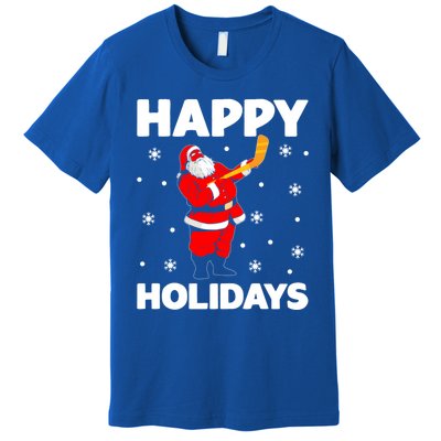 Happy Holidays Santa Ice Hockey Stick Santa Ice Hockey Game Meaningful Gift Premium T-Shirt