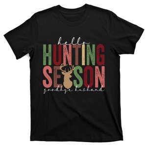 Hello Hunting Season Goodbye Husband Deer Hunting T-Shirt