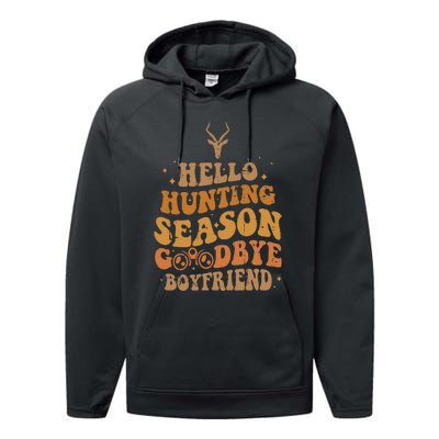 Hello Hunting Season Goodbye Boyfriend Performance Fleece Hoodie