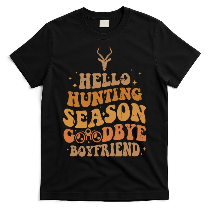 Hello Hunting Season Goodbye Boyfriend T-Shirt