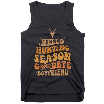 Hello Hunting Season Goodbye Boyfriend Tank Top