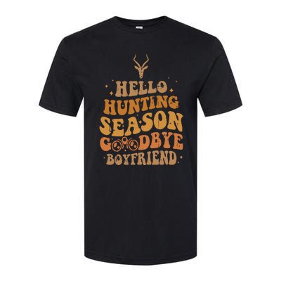 Hello Hunting Season Goodbye Boyfriend Softstyle CVC T-Shirt