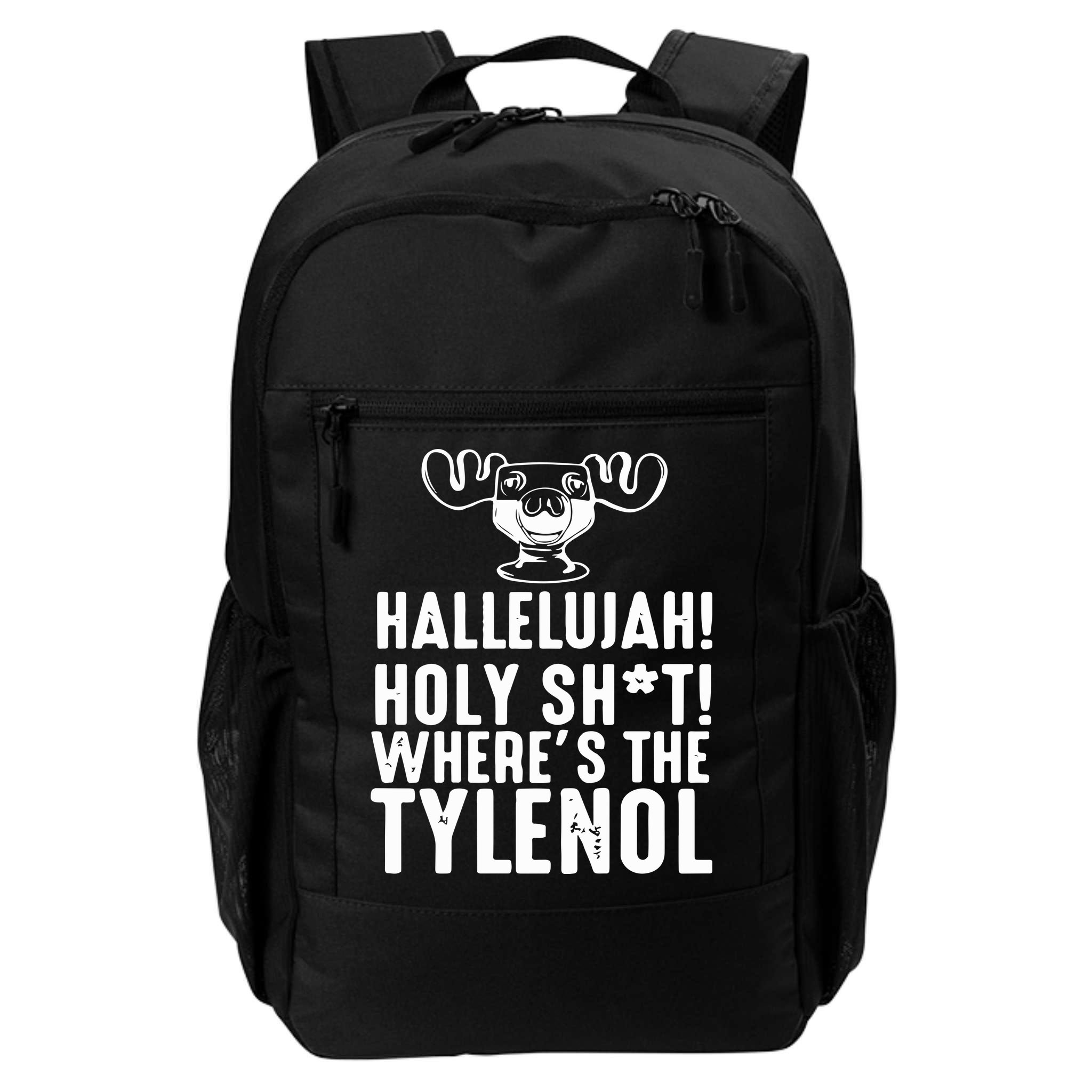 Hallelujah Holy Shit Wheres The Tylenol Backpack