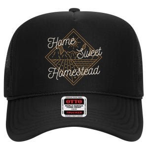 Homesteading Home Sweet Homestead High Crown Mesh Back Trucker Hat