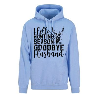 Hello Hunting Season Goodbye Husband Deer Hunting Season Unisex Surf Hoodie