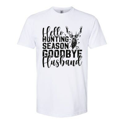 Hello Hunting Season Goodbye Husband Deer Hunting Season Softstyle® CVC T-Shirt