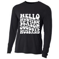 Hello Hunting Season Goodbye Husband Cooling Performance Long Sleeve Crew