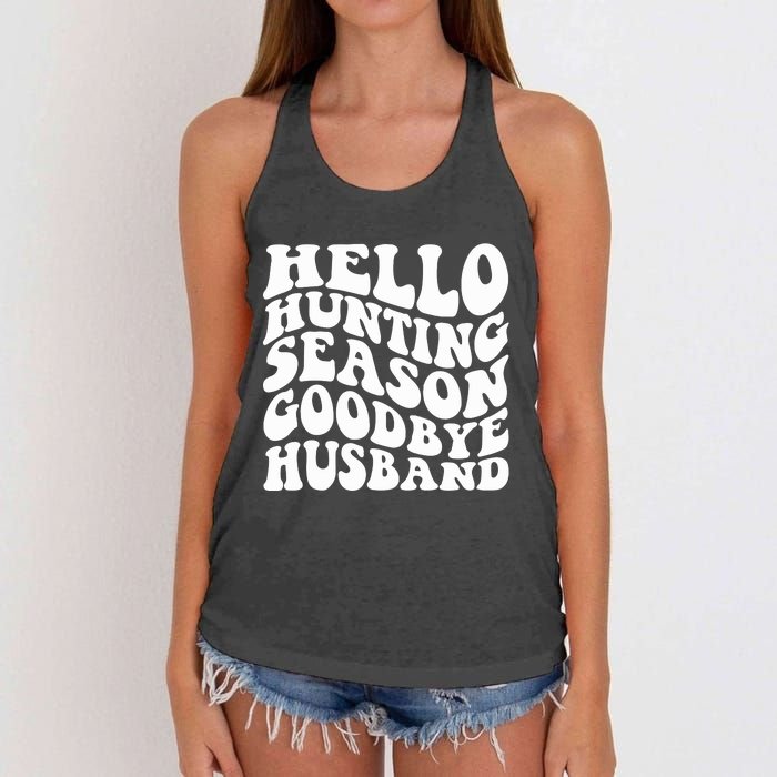 Hello Hunting Season Goodbye Husband Women's Knotted Racerback Tank